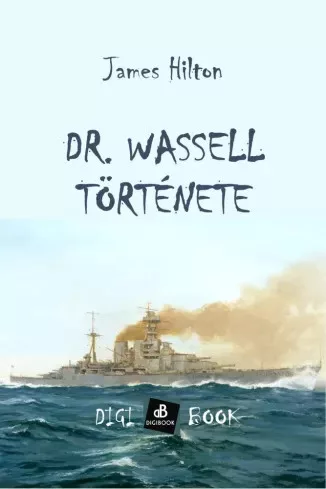 James Hilton - Dr. Wassell története (e-könyv)