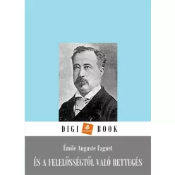   Émile Faguet - És a felelősségtől való rettegés (e-könyv)