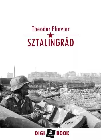 Theodor Plievier - Sztalingrád (e-könyv)