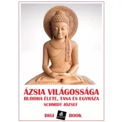 Schmidt József - Ázsia világossága (e-könyv)