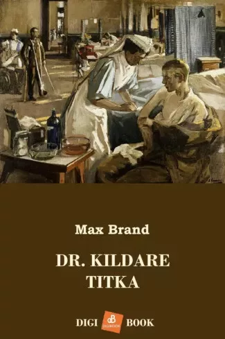 Max Brand - Dr. Kildare titka (e-könyv)