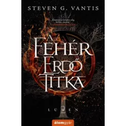 Steven G. Vantis - A Fehér Erdő Titka (e-könyv)