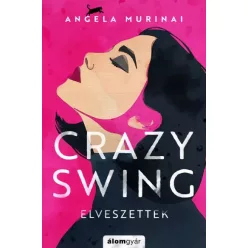 Angela Murinai - Crazy swing - Elveszettek (e-könyv)