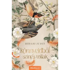 Hidasi Judit - Könnyeidből színes tollak (e-könyv)