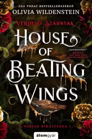 Olivia Wildenstein - House of Beating Wings – Verdeső szárnyak (e-könyv)