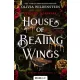 Olivia Wildenstein - House of Beating Wings – Verdeső szárnyak (e-könyv)