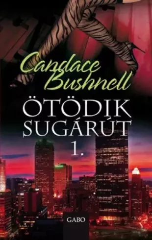 Candace Bushnell - Ötödik sugárút 1. (e-könyv)
