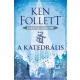 Ken Follett - A katedrális (e-könyv)