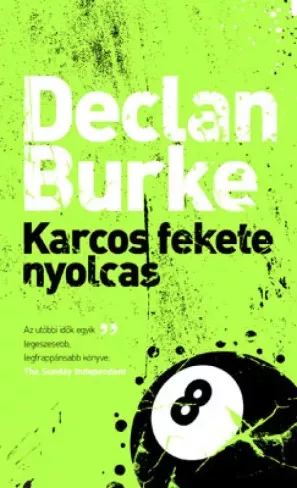Declan Burke - Karcos fekete nyolcas (e-könyv)