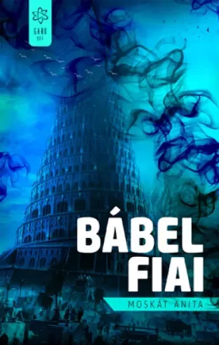 Moskát Anita - Bábel fiai (e-könyv)