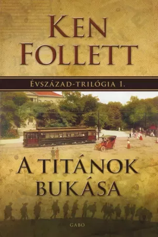 Ken Follett - A titánok bukása (e-könyv)