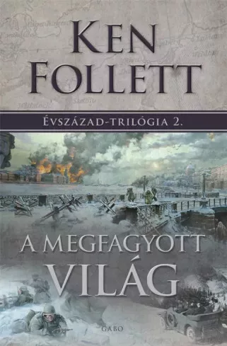 Ken Follett - A megfagyott világ (e-könyv)