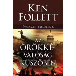 Ken Follett - Az örökkévalóság küszöbén (e-könyv)