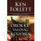 Ken Follett - Az örökkévalóság küszöbén (e-könyv)