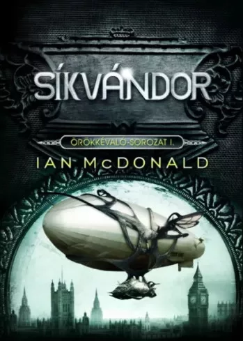 Ian McDonald - Síkvándor (e-könyv)