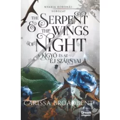   Carissa Broadbent - The Serpent and the Wings of Night - A kígyó és az éj szárnyai (e-könyv)