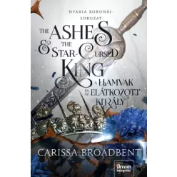   Carissa Broadbent - The Ashes and the Star-Cursed King – A hamvak és az elátkozott király (e-könyv)