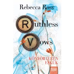   Rebecca Ross - Ruthless Vows – Könyörtelen eskük (e-könyv)