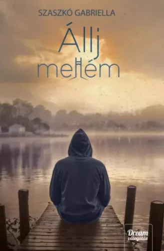 Szaszkó Gabriella - Állj mellém! (e-könyv)