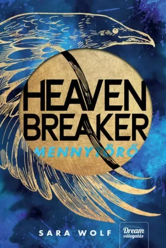 Sara Wolf - Heavenbreaker – Mennytörő (e-könyv)