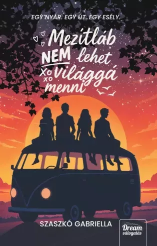 Szaszkó Gabriella - Mezítláb nem lehet világgá menni (e-könyv)