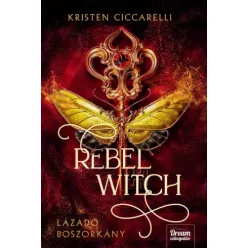   Kristen Ciccarelli - Rebel Witch – Lázadó boszorkány (e-könyv)