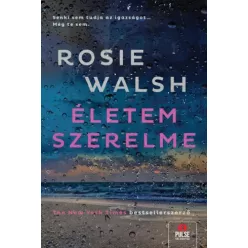 Rosie Walsh - Életem szerelme (e-könyv)