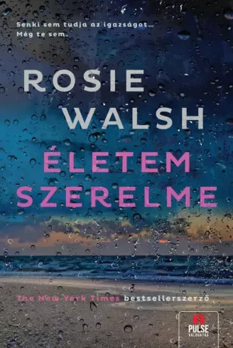 Rosie Walsh - Életem szerelme (e-könyv)