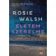 Rosie Walsh - Életem szerelme (e-könyv)