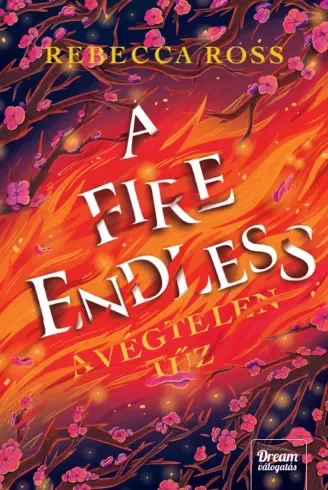 Rebecca Ross - A Fire Endless – A végtelen tűz (e-könyv)