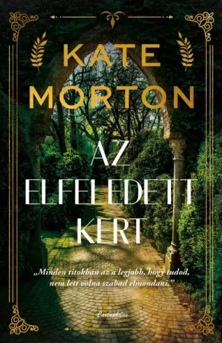 Kate Morton - Az elfeledett kert (e-könyv)