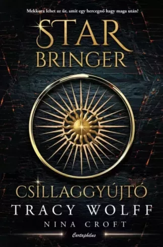 Nina Croft, Tracy Wolff - Star Bringer – Csillaggyújtó (e-könyv)