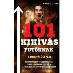 Adam G. Steve - 101 kihívás futóknak (e-könyv)