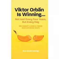   Hidvégi Áron Arnold - Viktor Orbán is winning… (e-könyv)
