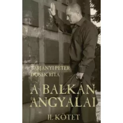   Dosek Rita, Tarjányi Péter - Balkán angyalai II. kötet (e-könyv)