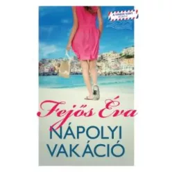 Fejős Éva - Nápolyi vakáció (e-könyv)