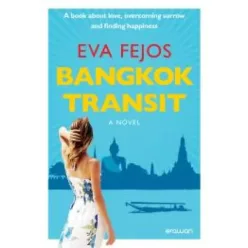 Fejős Éva - Bangkok Transit (English edition) (e-könyv)
