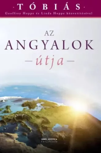 Geoffrey Hoppe, Linda Hoppe - Az angyalok útja (e-könyv)