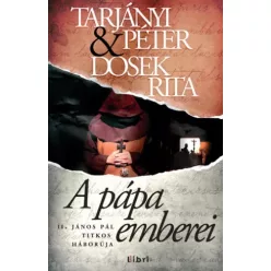 Dosek Rita, Tarjányi Péter - Pápa emberei (e-könyv)