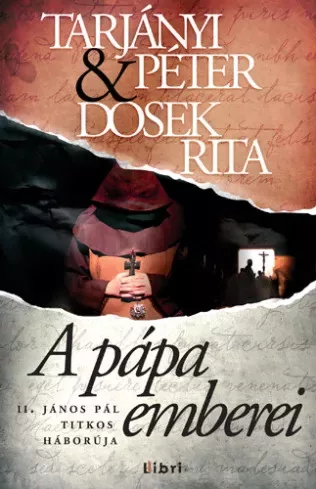 Dosek Rita, Tarjányi Péter - Pápa emberei (e-könyv)