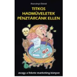   Rozványi Dávid - Titkos hadműveletek pénztárcánk ellen (e-könyv)