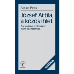 Agárdi Péter - József Attila, a közös ihlet (e-könyv)