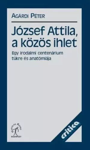 Agárdi Péter - József Attila, a közös ihlet (e-könyv)