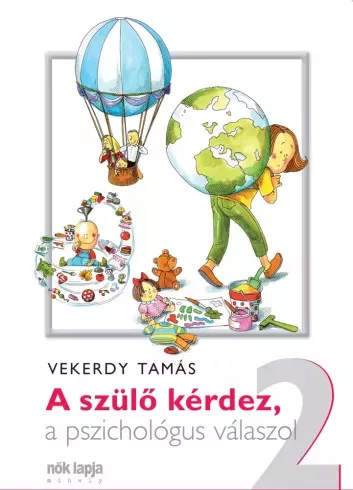 Vekerdy Tamás - A szülő kérdez, a pszichológus válaszol 2. (e-könyv)