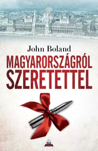 John Boland - Magyarországról szeretettel (e-könyv)