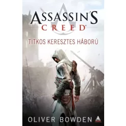   Oliver Bowden - Assassin's Creed: Titkos keresztes háború (e-könyv)