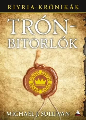 Michael J. Sullivan - Trónbitorlók (e-könyv)