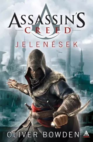 Oliver Bowden - Assassin's Creed: Jelenések (e-könyv)