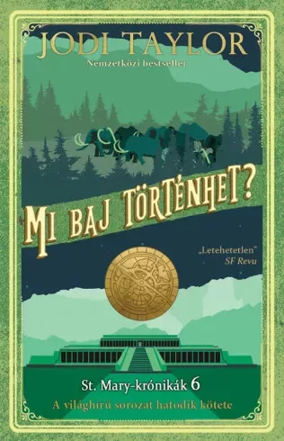 Jodi Taylor - Mi baj történhet? (e-könyv)