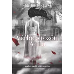 Kendare Blake - Vérbe öltözött Anna (e-könyv)